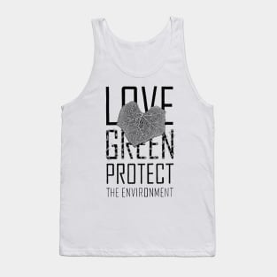 Love green, protect the environment Tank Top